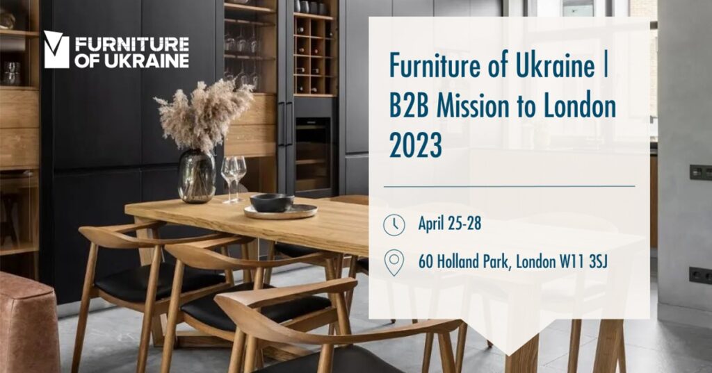 Ukrainian furniture and door manufacturers to bring the first trade mission to London since the war Ukrainian furniture and door manufacturers to bring the first trade mission to London since the war