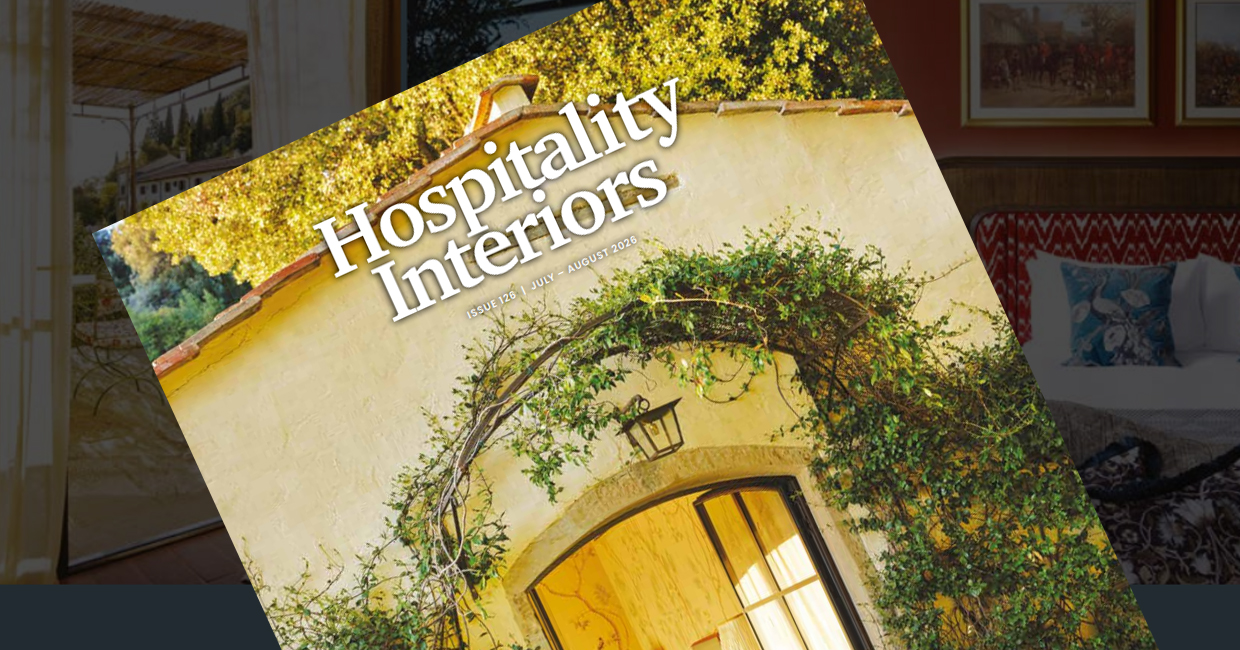 Hospitality Interiors: Issue 126 - July-August 2026